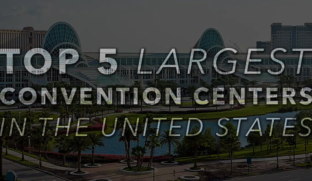 Top 5 Largest Convention Centers In The United States